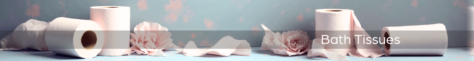 Bath Tissues
